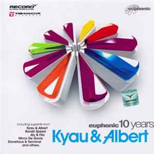 Kyau & Albert - Euphonic 10 Years Album