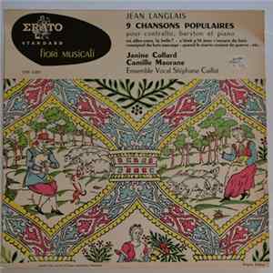 Jean Langlais, Ensemble Vocal Stéphane Caillat, Janine Collard, Camille Maurane, Sylvaine Billier - 9 Chansons Populaires Pour Contralto, Baryton, Choeur Et Piano Album