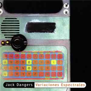 Jack Dangers - Variaciones Espectrales Album