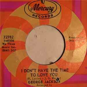 George Jackson - I Don't Have The Time To Love You / Don't Use Me Album