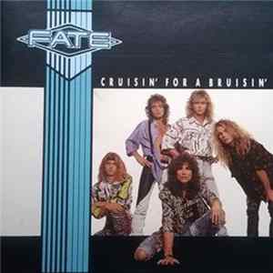 Fate - Cruisin' For A Bruisin' / Fate Album