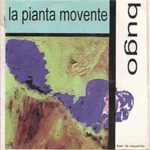Bugo / R.U.N.I. - La Pianta Movente Album