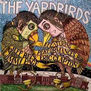 The Yardbirds - Featuring Performances By: Jeff Beck Eric Clapton Jimmy Page Album