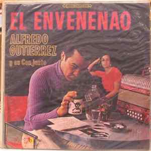 Alfredo Gutiérrez Y Su Conjunto - El Envenenao Album
