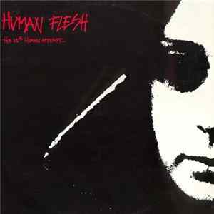 Human Flesh - The 35th Human Attempt Album