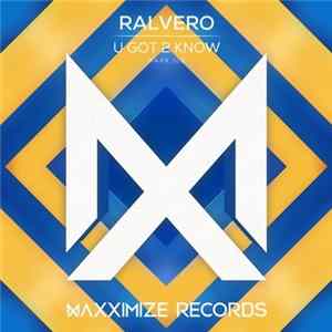 Ralvero - U Got 2 Know Album
