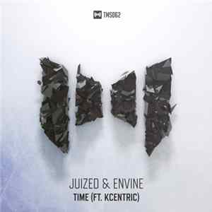 Juized & Envine Ft. KCentric - Time Album