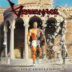 Vengeance Rising - Destruction Comes Album