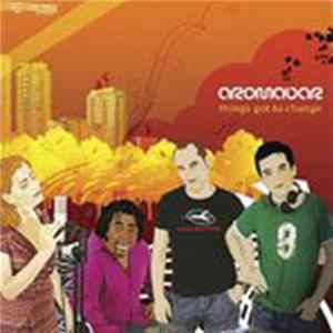 Aromabar - Things Got To Change Album