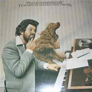 Phillip Goodhand-Tait - Teaching An Old Dog New Tricks Album