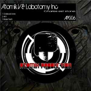 Atomik V & Lobotomy Inc - Charles Est Stone Album
