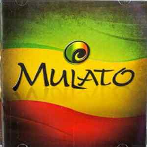 Mulato - Levantame Esa Cara Album