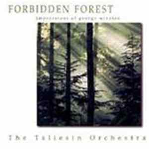The Taliesin Orchestra - Forbidden Forest (Impressions Of George Winston) Album
