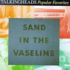 Talking Heads - Popular Favorites 1976-1992 - Sand In The Vaseline Album