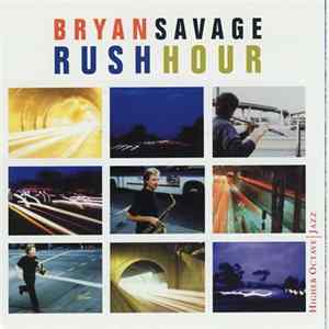 Bryan Savage - Rush Hour Album