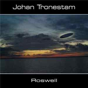 Johan Tronestam - Roswell Album