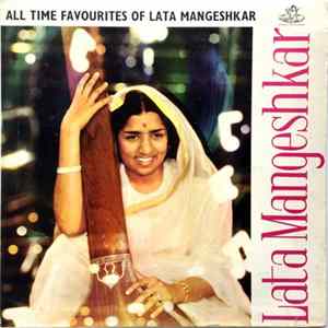 Lata Mangeshkar - All Time Favourites Of Lata Mangeshkar Album