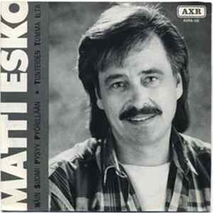 Matti Esko - Näin Suomi Pysyy Pyörillään / Tunteiden Tumma Ilta Album