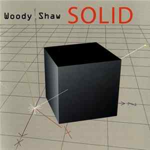 Woody Shaw - Solid Album