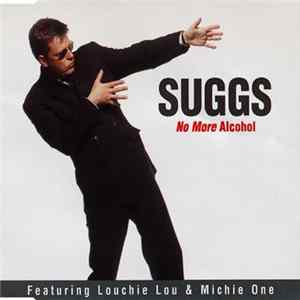 Suggs Featuring Louchie Lou & Michie One - No More Alcohol Album