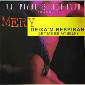 D.J. Piyuli & Ilde Irun - Deixa'M Respirar Album