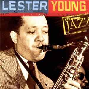 Lester Young - Ken Burns Jazz Album