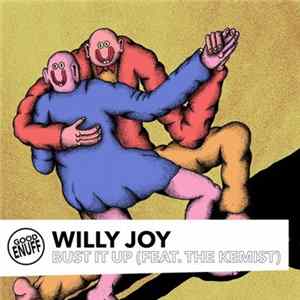Willy Joy Ft. The Kemist - Bust It Up Album