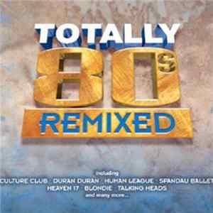 Various - Totally 80's Remix Album