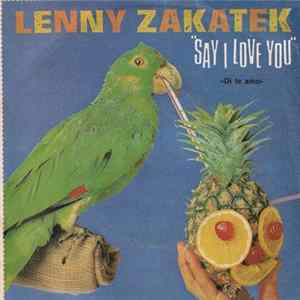 Lenny Zakatek - Say I Love You = Di Te Amo Album