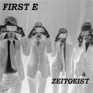 First E - Zeitgeist Album