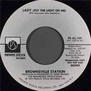 Brownsville Station - Lady (Put The Light On Me) Album