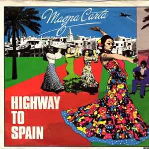 Magna Carta - Highway To Spain Album