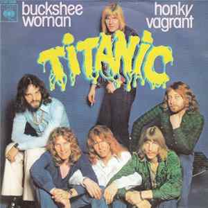 Titanic - Buckshee Woman / Honky Vagrant Album