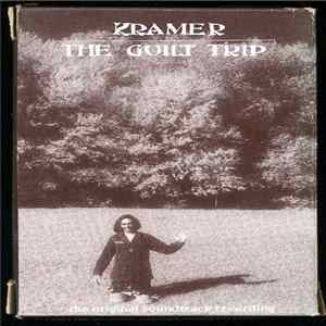 Kramer - The Guilt Trip Album