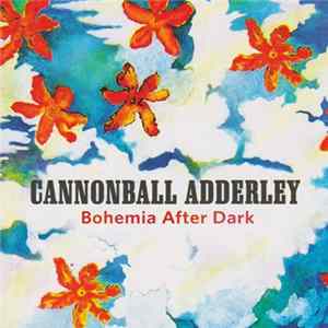 Cannonball Adderley - Bohemia After Dark Album