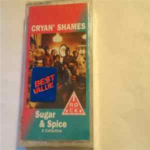 Cryan' Shames - Sugar & Spice - A Collection Album