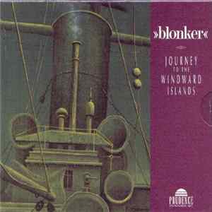 Blonker - Journey To The Windward Islands Album