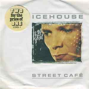 Icehouse - Street Café Album