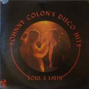 Johnny Colon - Johnny Colon's Disco Hits: Soul & Latin Album
