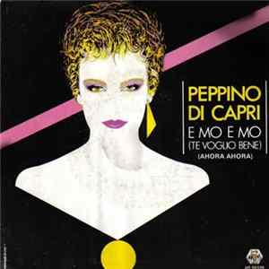 Peppino Di Capri - E Mo E Mo (Te Voglio Bene) (Ahora Ahora) Album