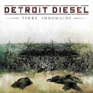 Detroit Diesel - Terre Inhumaine Album