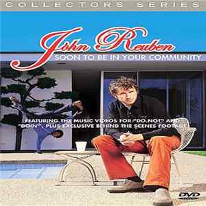 John Reuben - Soon To Be In Your Community Album