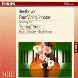 Beethoven / Arthur Grumiaux, Claudio Arrau - Quatre Sonates Pour Violon Dont "Le Printemps" Album