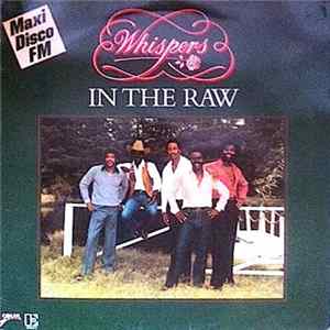 The Whispers - In The Raw Album