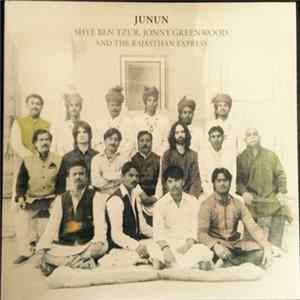 Shye Ben Tzur, Jonny Greenwood and The Rajasthan Express - Junun Album