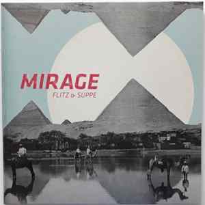 Flitz & Suppe - Mirage Album