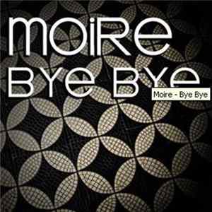 MoiRe - Bye Bye Album