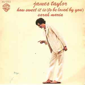 James Taylor - How Sweet It Is (To Be Loved By You) Album