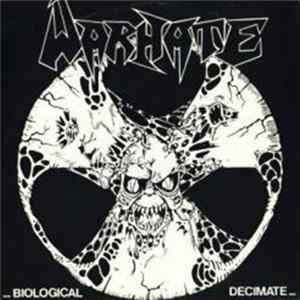 Warhate - ... Biological Decimate ... Album