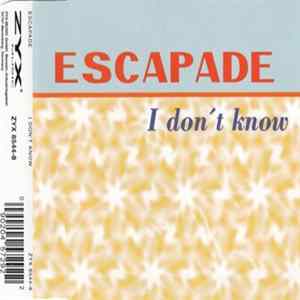 Escapade - I Don't Know Album
